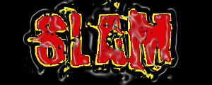 SLAM Saturday Night